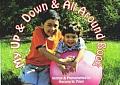 My Up & Down & All Around Book