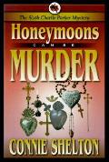 Charlie Parker Mysteries #06: Honeymoons Can Be Murder: the Sixth Charlie Parker Mystery