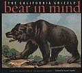 Bear In Mind The California Grizzly