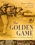 Golden Game The Story Of California Base