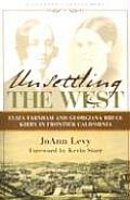 Unsettling the West Eliza Franham & Georgiana Bruce Kirby in Frontier California