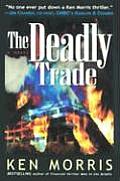 Deadly Trade