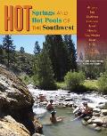 Hot Springs & Hot Pools of the Southwest