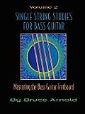 Single String Studies for Bass Guitar Volume 2