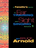 Fanatic's Guide to Sight Singing and Ear Training Volume One