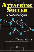 Attacking Soccer: a tactical analysis