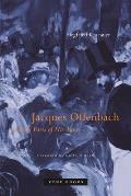 Jacques Offenbach & the Paris of His Time