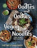 Oodles & Oodles of Vegan Noodles
