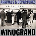 Arrivals & Departures The Airport Pictures of Garry Winogrand