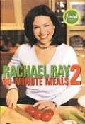 Rachel Ray 30 Minute Meals 2