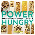 Power Hungry The Ultimate Energy Bar Cookbook