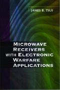 Microwave Receivers with Electronic Warfare Applications