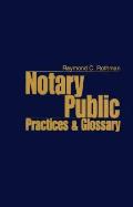 Notary Public Practices & Glossary
