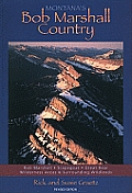 Montanas Bob Marshall Country Revised Edition