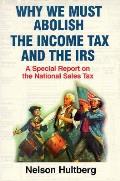 Why We Must Abolish The Income Tax & The