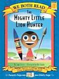 We Both Read Mighty Little Lion Hunter