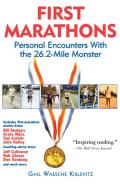First Marathons Personal Encounters with the 26.2 Mile Monster