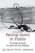Guide to Falling Down in Public