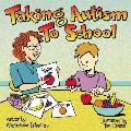 Taking Autism To School