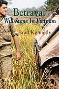 Betrayal: Will Stone in Vietnam