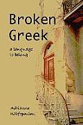 Broken Greek -- A Language to Belong