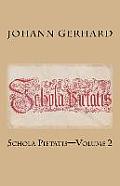 Schola Pietatis: Volume 2