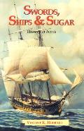 Swords Ships & Sugar A History Of Nevis