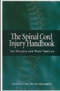 Spinal Cord Injury Handbook For Patients & T