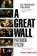 Great Wall Six Presidents & China An