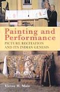 Painting and Performance: Picture Recitation and Its Indian Genesis