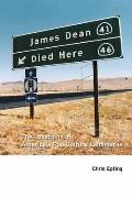 James Dean Died Here The Locations of Americas Pop Culture Landmarks