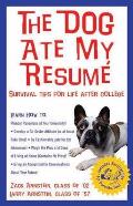 Dog Ate My Resume Survival Tips for Life After College