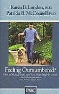 Feeling Outnumbered How To Manage & Enjoy Your Multi Dog Household 2nd Edition