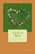 A Life to Share: Two Hundred Poems for Living Life to the Fullest