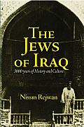 The Jews of Iraq: 3000 Years of History and Culture