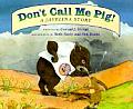 Dont Call Me Pig A Javelina Story