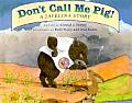 Dont Call Me Pig A Javelina Story