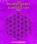 Ancient Secret of the Flower of Life Volume 1