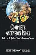 Complete Ascension Index: Index of Dr. Joshua Stone's Ascension Series