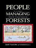People Managing Forests: The Links Between Human Well-Being and Sustainability