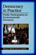 Democracy in Practice Public Participation in Environmental Decisions