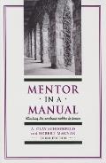 Mentor in a Manual Climbing the Academic Ladder to Tenure Third Edition