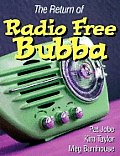 The Return of Free Radio Bubba
