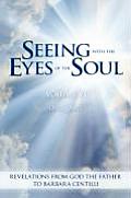 Seeing with the Eyes of the Soul: Volume 6