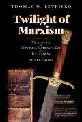Twilight of Marxism: Medjugorje, the Downfall of Systematic Evil, and the Fulfillment of the Secret of Fatima