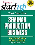 Start Your Own Seminar Production Busine