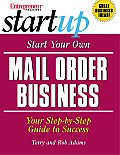 Start Your Own Mail Order Business Your Step By Step Guide to Success
