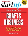 Start Your Own Crafts Business: Your Step-By-Step Guide to Success