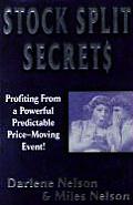 Stock Split Secrets Profiting from a Predictable Price Moving Event