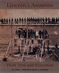Lincolns Assassins Their Trial & Executi